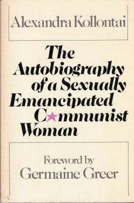 The Autobiography of a Sexually Emancipated Communist Woman