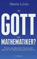 Ist Gott ein Mathematiker?