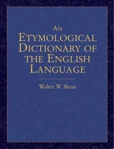 An Etymological Dictionary of the English Language