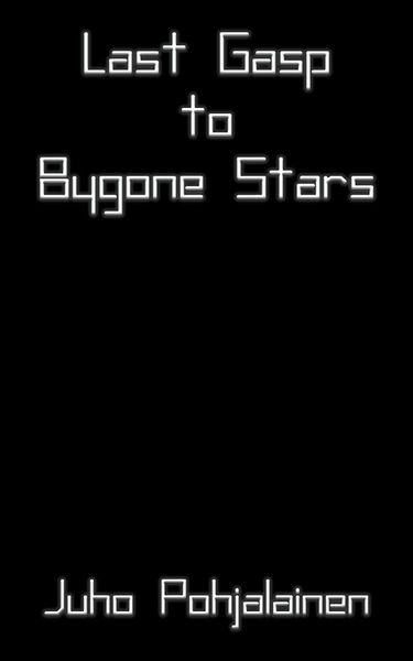 Last Gasp to Bygone Stars