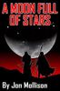A Moon Full of Stars