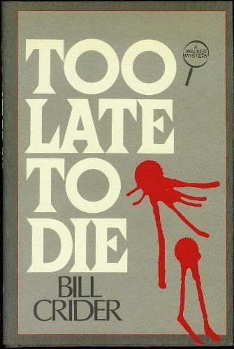 Too Late to Die