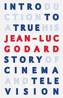 Introduction to a True History of Cinema and Television