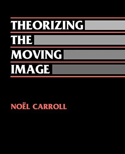 Theorizing the Moving Image