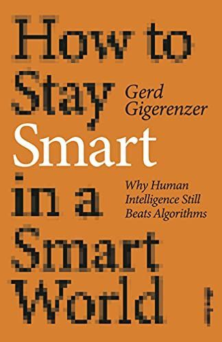 How to Stay Smart in a Smart World