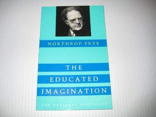 The Educated Imagination