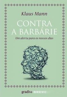 Contra a Barbárie. Um alerta para os nossos dias