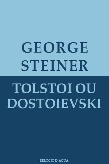 Tolstoi ou Dostoievski