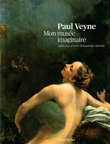 Mon musée imaginaire, ou, Les chefs-d'œuvre de la peinture italienne