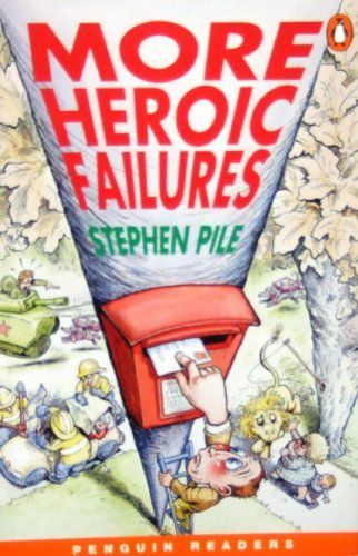 More Heroic Failures