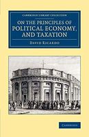 On the Principles of Political Economy, and Taxation