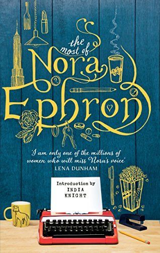 Most of Nora Ephron