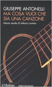 Ma cosa vuoi che sia una canzone