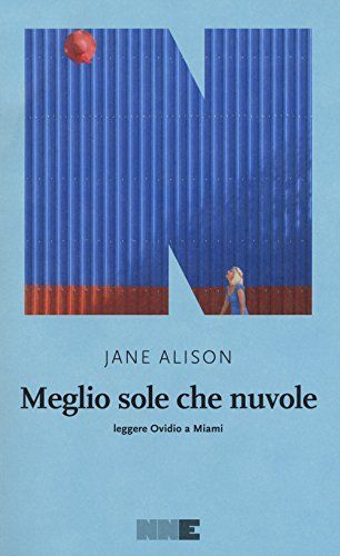 Meglio sole che nuvole. Leggere Ovidio a Miami