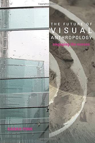 The Future of Visual Anthropology