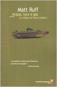 Acqua, luce e gas. La trilogia dei lavori pubblici