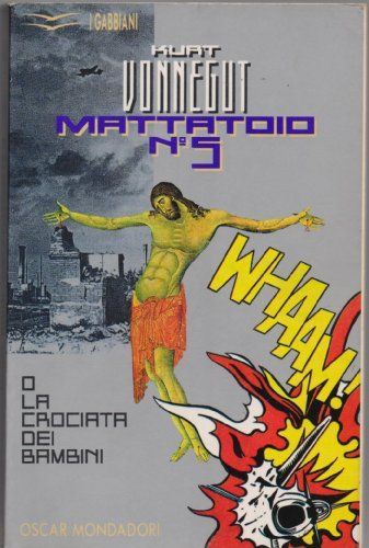 Mattatoio n. 5 o la crociata dei bambini