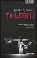 Trilobiti. I dodici racconti di un grande scrittore