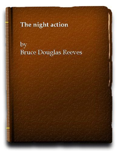 The Night Action