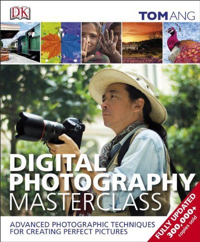 Digital Photography Masterclass