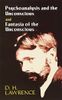 Psychoanalysis and the Unconscious and Fantasia of the Unconscious