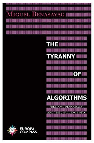 Tyranny of Algorithms