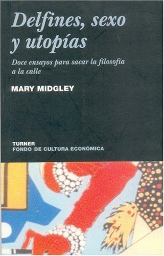 Delfines, Sexo Y Utopias (Noema)