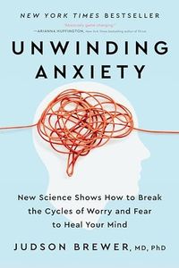Unwinding Anxiety