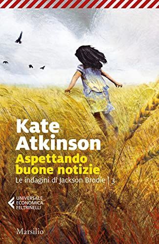 Aspettando buone notizie. Le indagini di Jackson Brodie