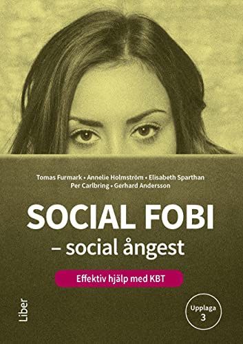Social fobi – social ångest - Effektiv hjälp med KBT.