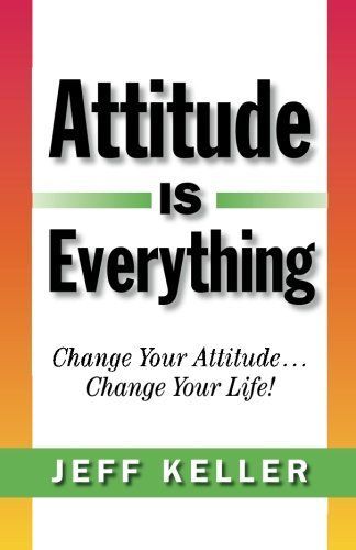 Attitude is Everything