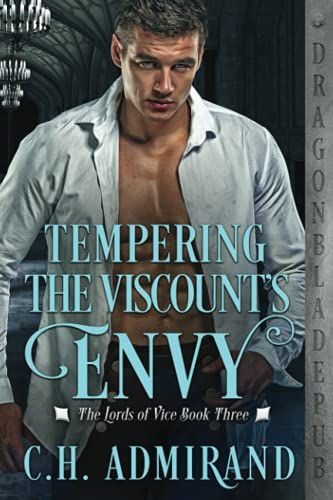 Tempering the Viscount's Envy