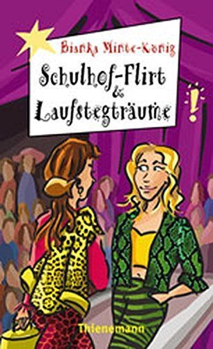 Schulhof- Flirt und Laufstegträume.