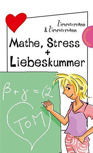 Mathe, Stress + Liebeskummer