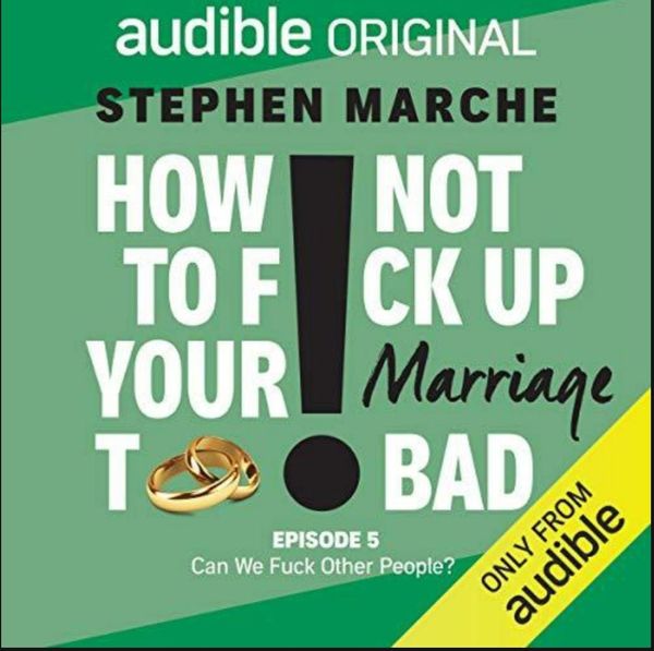 How not to fuck up your marriage too bad