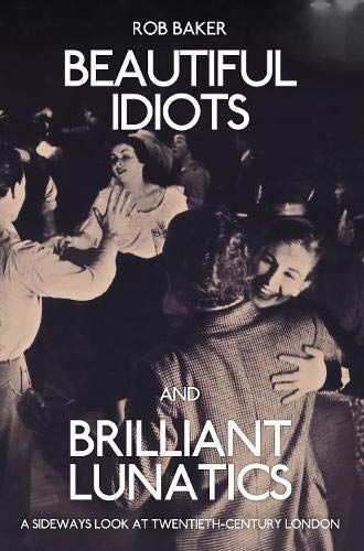 Beautiful Idiots and Brilliant Lunatics