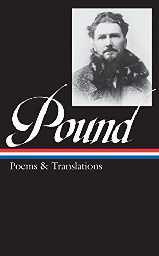 Ezra Pound: Poems & Translations (LOA #144)