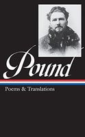 Ezra Pound: Poems & Translations (LOA #144)
