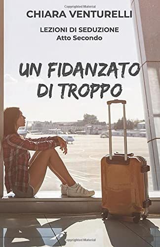 Un Fidanzato Di Troppo