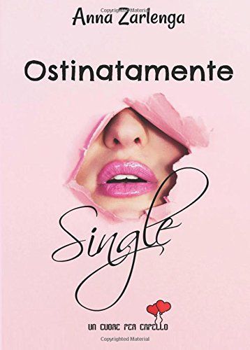 Ostinatamente single