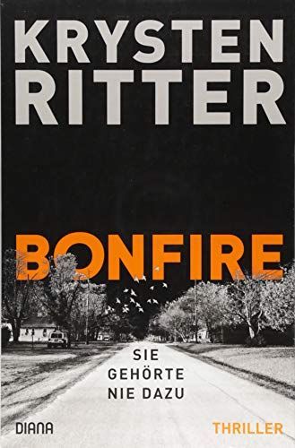 Bonfire - Sie gehörte nie dazu