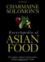 Charmaine Solomon's Encyclopedia of Asian Food