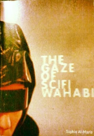 The Gaze of SciFi Wahabi