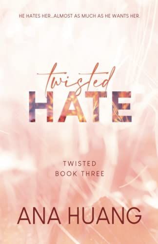 Twisted Hate Ana Huang Book Review and Summary