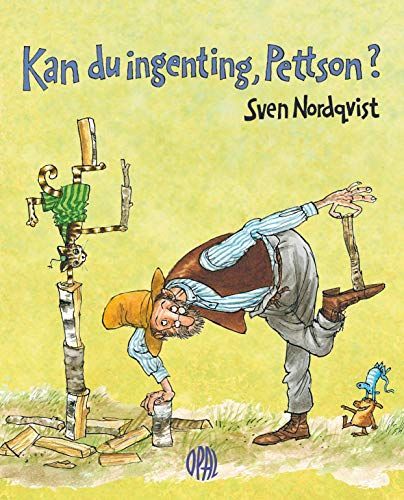 Kan du ingenting Pettson?.