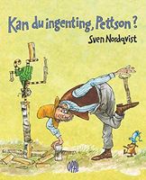 Kan du ingenting Pettson?.