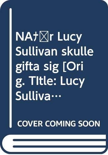 När Lucy Sullivan skulle gifte sig