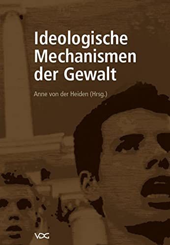 Ideologische Mechanismen der Gewalt