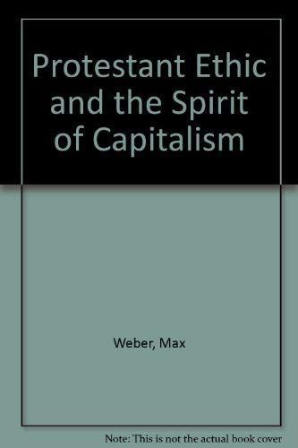 Protestant Ethic and the Spirit of Capitalism