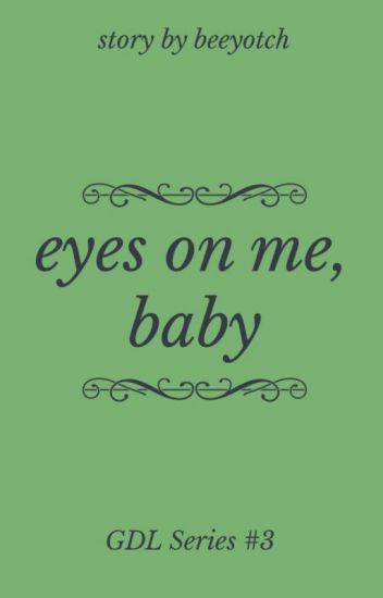 Eyes On Me, Baby